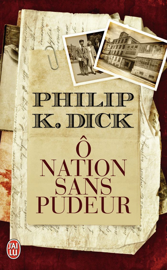 Couverture du livre « Ô nation sans pudeur : roman » de Philip K. Dick, librairie Les Contes Infusés à Corte