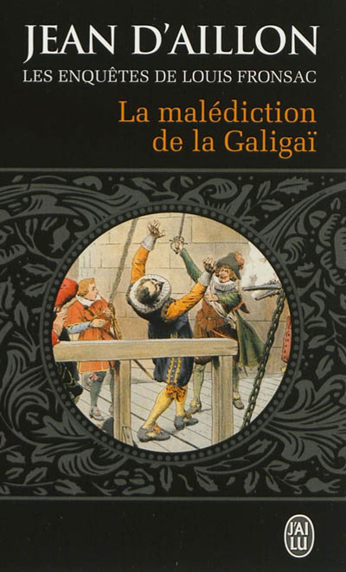 Couverture du livre « La malédiction de la Galigaï : roman » de Jean d' Aillon, librairie Les Contes Infusés à Corte