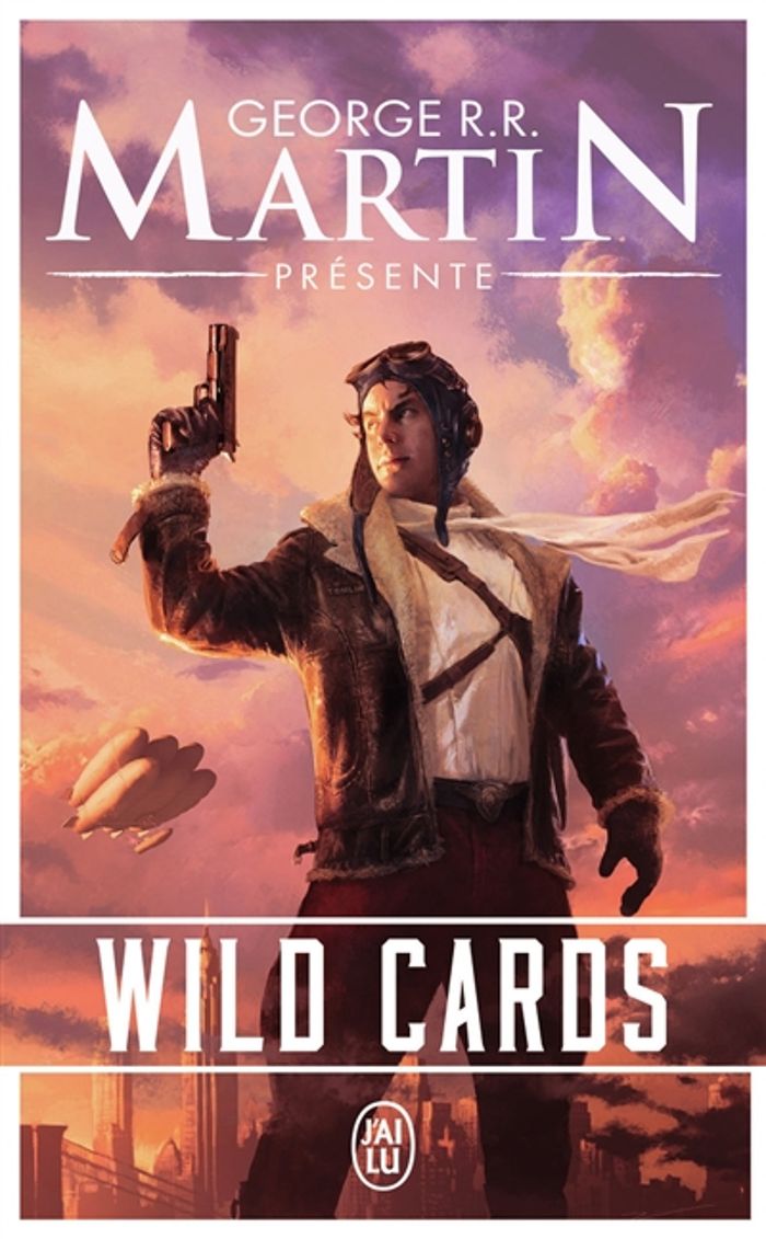 Couverture du livre « Wild cards : roman » de [présenté par] George R. R. Martin, librairie Les Contes Infusés à Corte