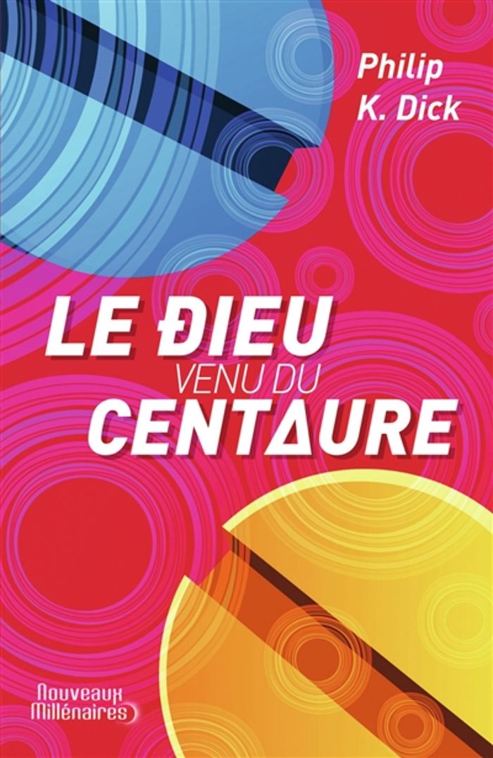 Couverture du livre « Le dieu venu du Centaure : roman » de Philip K. Dick, librairie Les Contes Infusés à Corte