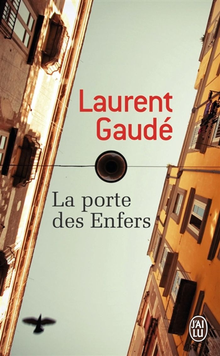 Couverture du livre « La porte des enfers : roman » de Laurent Gaudé, librairie Les Contes Infusés à Corte