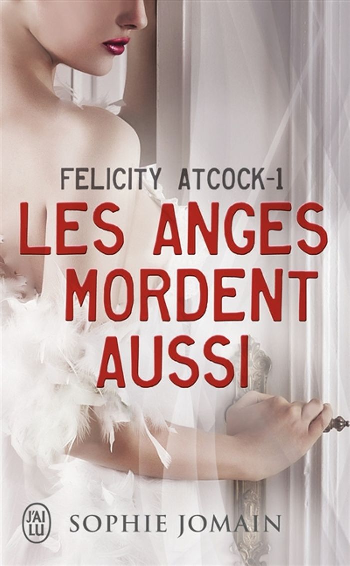Couverture du livre « Les anges mordent aussi » de Sophie Jomain, librairie Les Contes Infusés à Corte