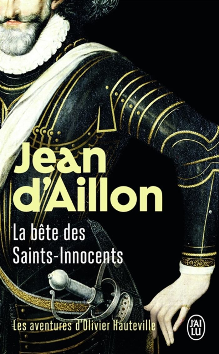 Couverture du livre « La bête des Saints-Innocents » de Jean d' Aillon, librairie Les Contes Infusés à Corte