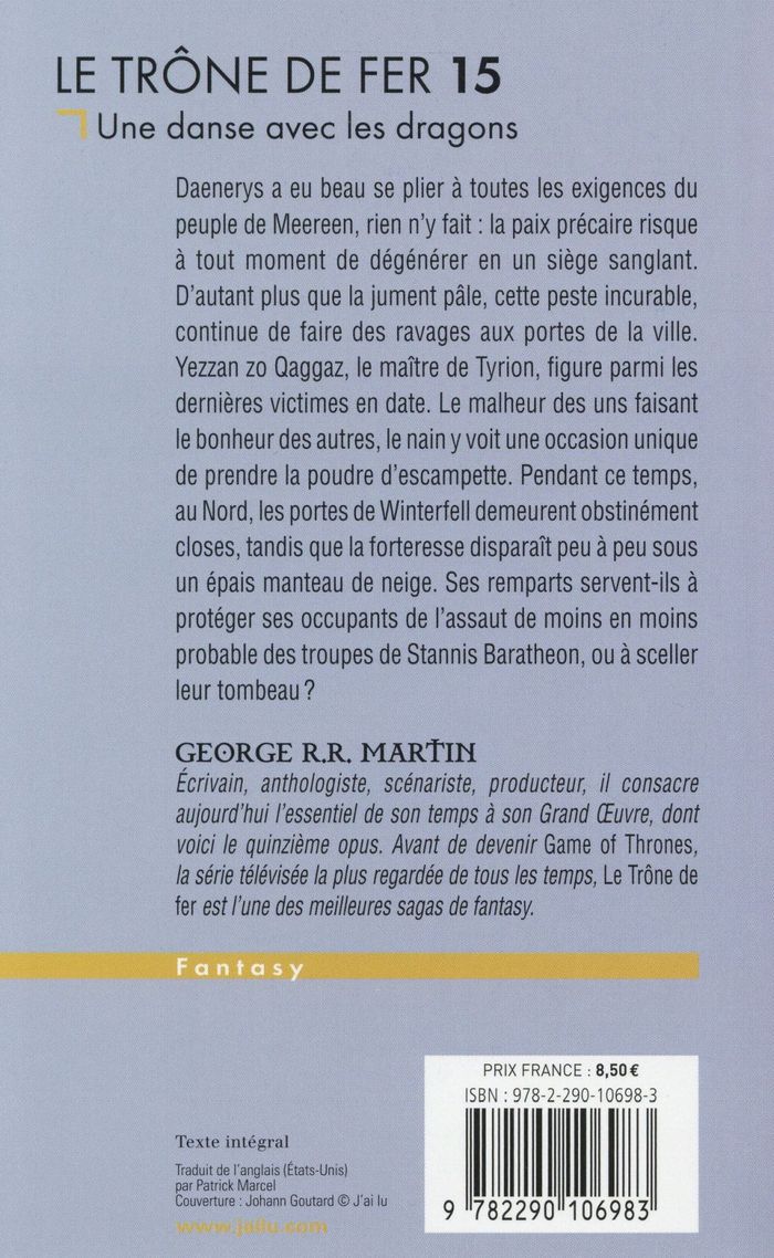 Quatrième de couverture de « LE TRONE DE FER - T15 - UNE DANSE AVEC LES DRAGONS »