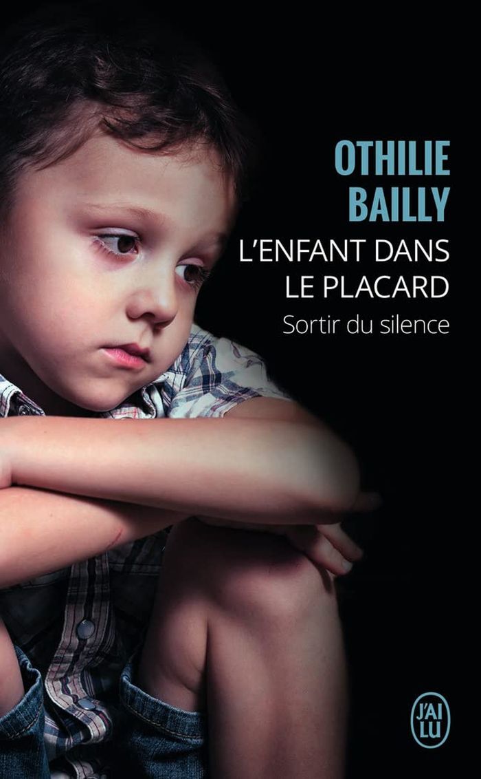 Couverture du livre « L'ENFANT DANS LE PLACARD - SORTIR DU SILENCE » de Othilie Bailly, librairie Les Contes Infusés à Corte