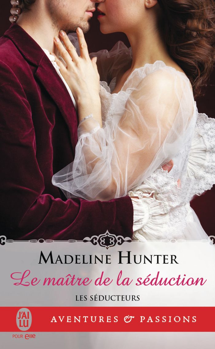 Couverture du livre « LES SEDUCTEURS - T01 - LE MAITRE DE LA SEDUCTION » de Madeline Hunter, librairie Les Contes Infusés à Corte