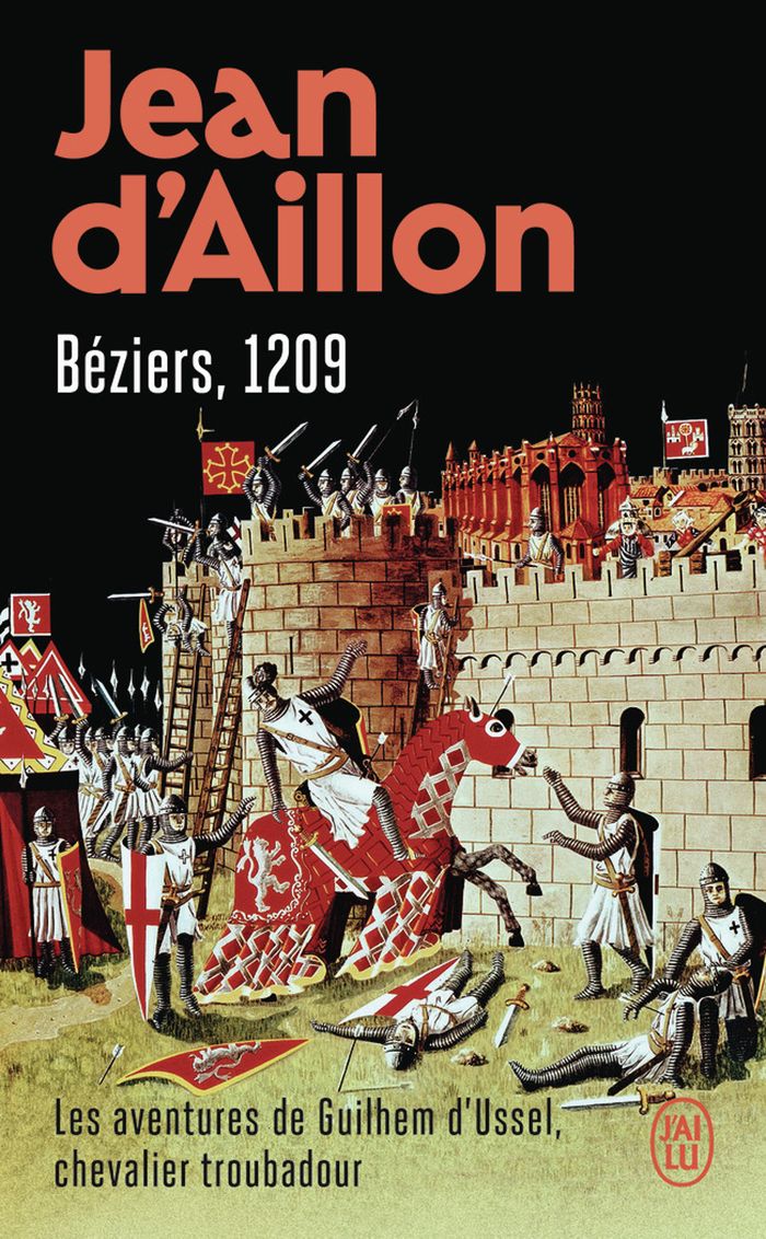 Couverture du livre « Béziers, 1209 : roman » de Jean d' Aillon, librairie Les Contes Infusés à Corte