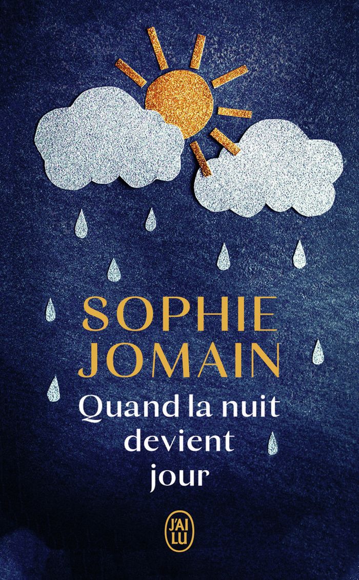 Couverture du livre « Quand la nuit devient jour : roman » de Sophie Jomain, librairie Les Contes Infusés à Corte