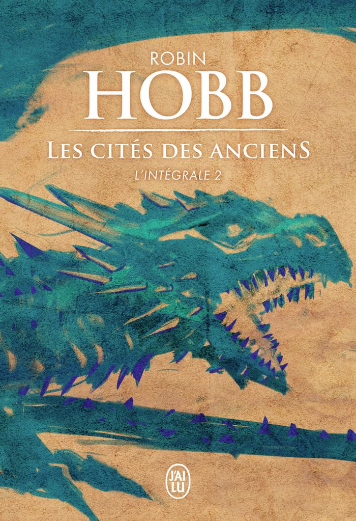 Couverture du livre « Les cités des anciens : l'intégrale » de Robin Hobb, librairie Les Contes Infusés à Corte