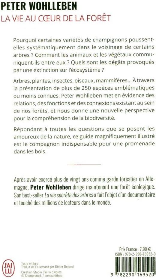Quatrième de couverture de « La vie au coeur de la forêt : ses hôtes, ses secrets, ses fragilités »