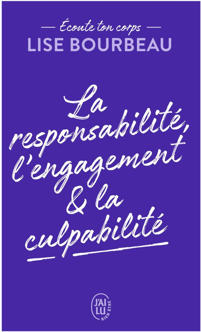 Couverture du livre « La responsabilité, l'engagement et la culpabilité », librairie Les Contes Infusés à Corte