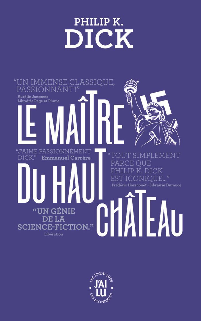 Couverture du livre « Le maître du haut château : roman » de Philip K. Dick, librairie Les Contes Infusés à Corte