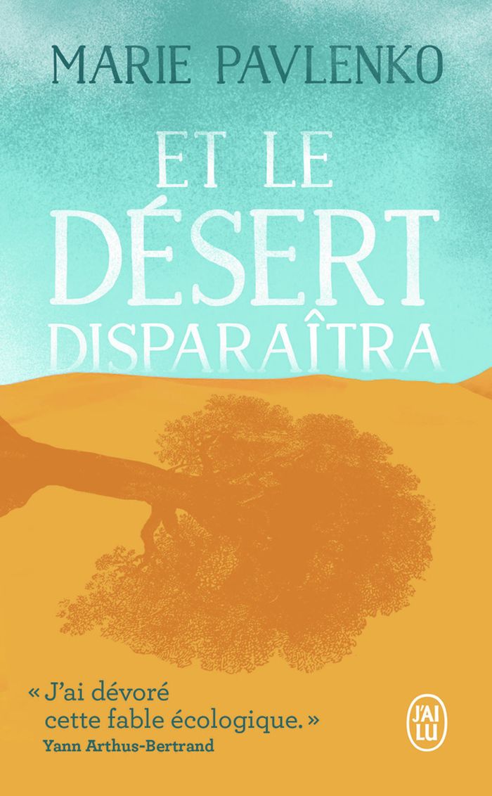 Couverture du livre « Et le désert disparaîtra : roman » de Marie Pavlenko, librairie Les Contes Infusés à Corte