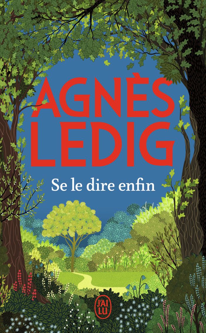 Couverture du livre « Se le dire enfin : roman » de Agnès Ledig, librairie Les Contes Infusés à Corte