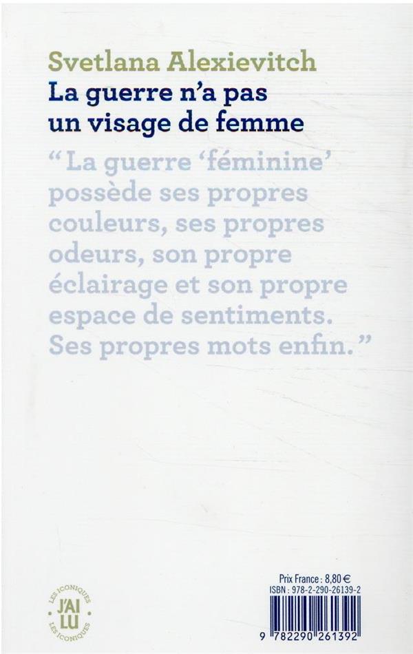 Quatrième de couverture de « LA GUERRE N'A PAS UN VISAGE DE FEMME »