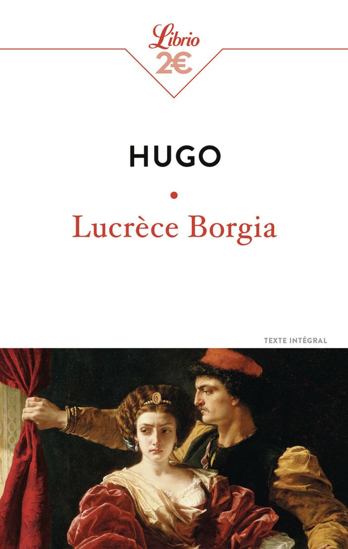 Couverture du livre « LUCRECE BORGIA » de Victor Hugo, librairie Les Contes Infusés à Corte
