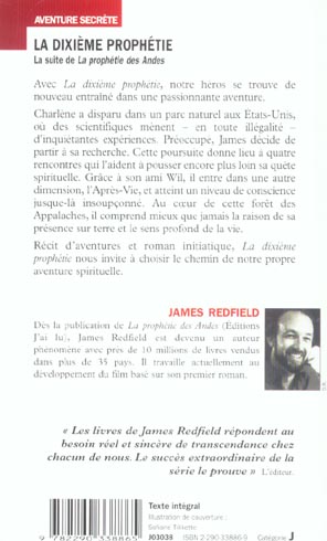 Quatrième de couverture de « LA DIXIEME PROPHETIE - L'ACCOMPLISSEMENT DES NEUF REVELATIONS ET LA DECOUVERTE DES CLES DE L'APRES V »