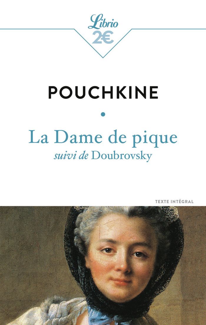 Couverture du livre « LA DAME DE PIQUE - SUIVI DE DOUBROVSKY » de Alexandre Pouchkine, librairie Les Contes Infusés à Corte