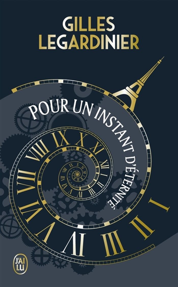 Couverture du livre « Pour un instant d'éternité : roman » de Gilles Legardinier, librairie Les Contes Infusés à Corte