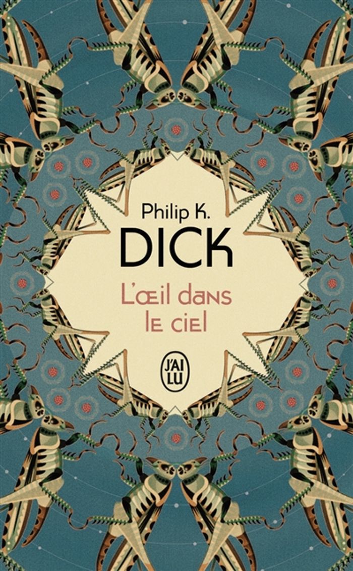 Couverture du livre « L'Œil dans le ciel » de Philip K. Dick, librairie Les Contes Infusés à Corte