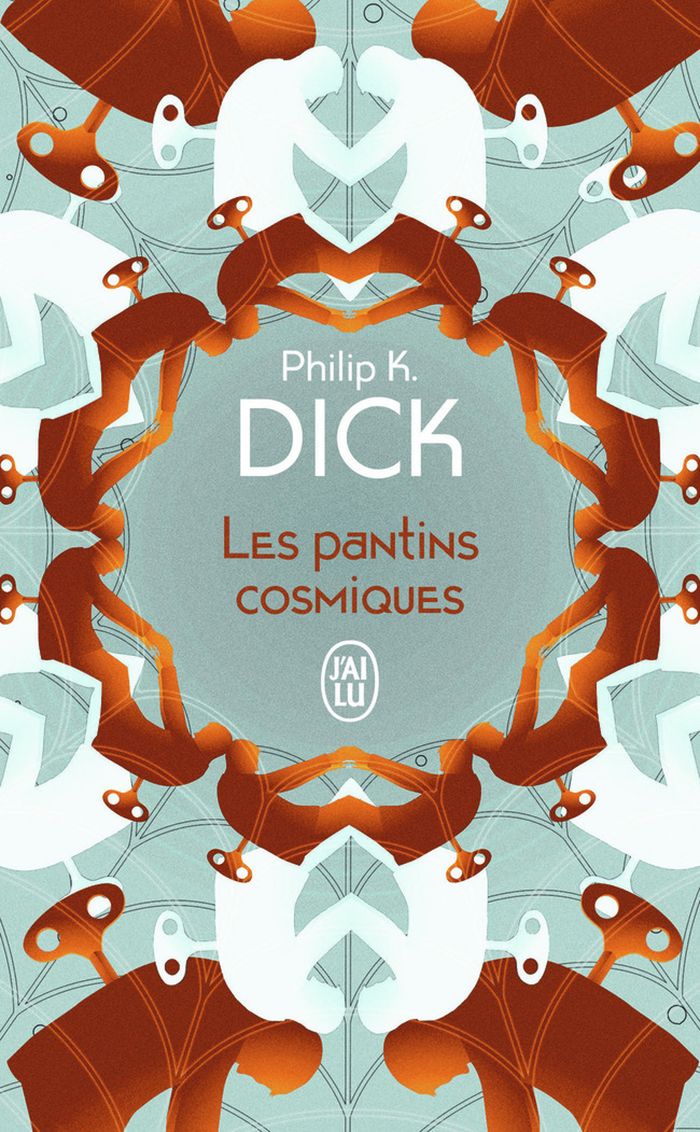 Couverture du livre « Les pantins cosmiques : roman » de Philip K. Dick, librairie Les Contes Infusés à Corte
