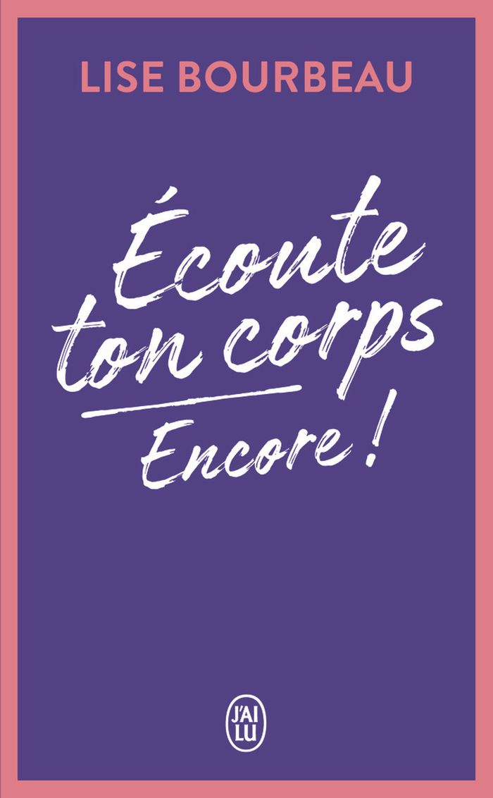 Couverture du livre « ECOUTE TON CORPS, ENCORE ! », librairie Les Contes Infusés à Corte