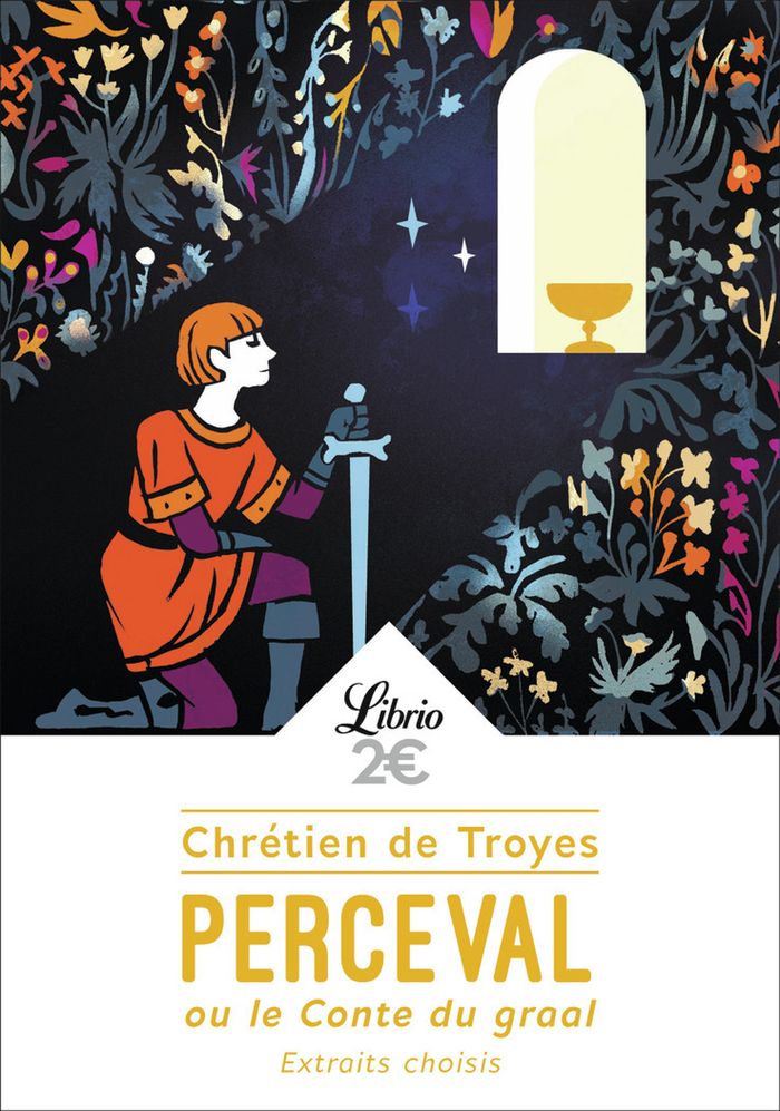 Couverture du livre « Perceval ou Le conte du graal : extraits choisis » de Chrétien de Troyes, librairie Les Contes Infusés à Corte