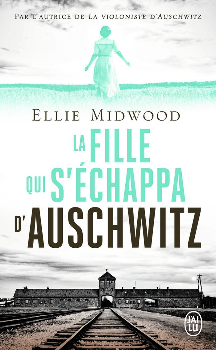 Couverture du livre « La fille qui s'échappa d'Auschwitz : roman » de Ellie Midwood, librairie Les Contes Infusés à Corte