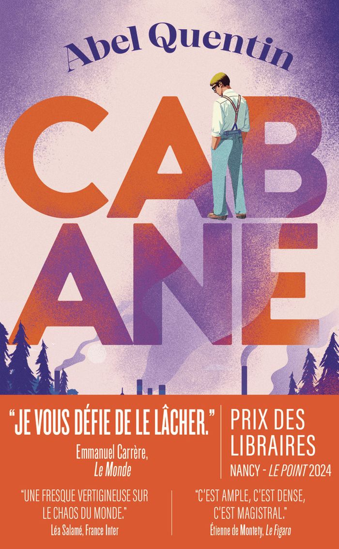 Couverture du livre « Cabane : roman » de Abel Quentin, librairie Les Contes Infusés à Corte