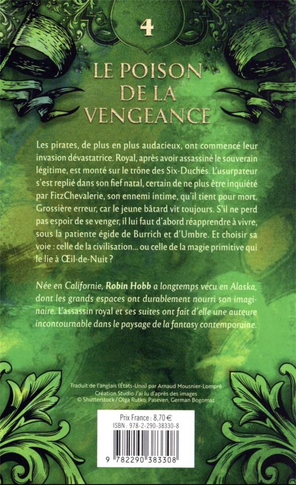 Quatrième de couverture de « L'ASSASSIN ROYAL - VOL04 - LE POISON DE LA VENGEANCE »