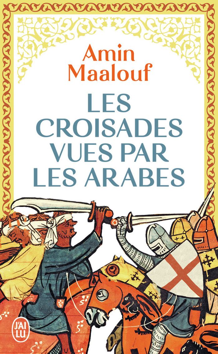 Couverture du livre « Les croisades vues par les Arabes » de Amin Maalouf, librairie Les Contes Infusés à Corte