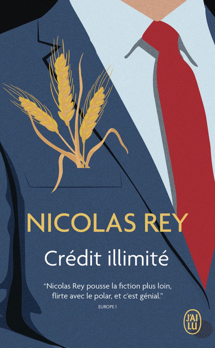 Couverture du livre « Crédit illimité : roman » de Nicolas Rey, librairie Les Contes Infusés à Corte