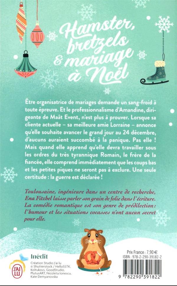 Quatrième de couverture de « HAMSTER, BRETZELS ET MARIAGE A NOEL »