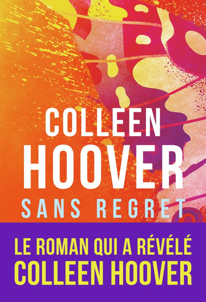 Couverture du livre « Sans regret » de Colleen Hoover, librairie Les Contes Infusés à Corte