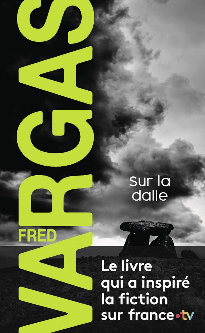 Couverture du livre « Sur la dalle » de Fred Vargas, librairie Les Contes Infusés à Corte