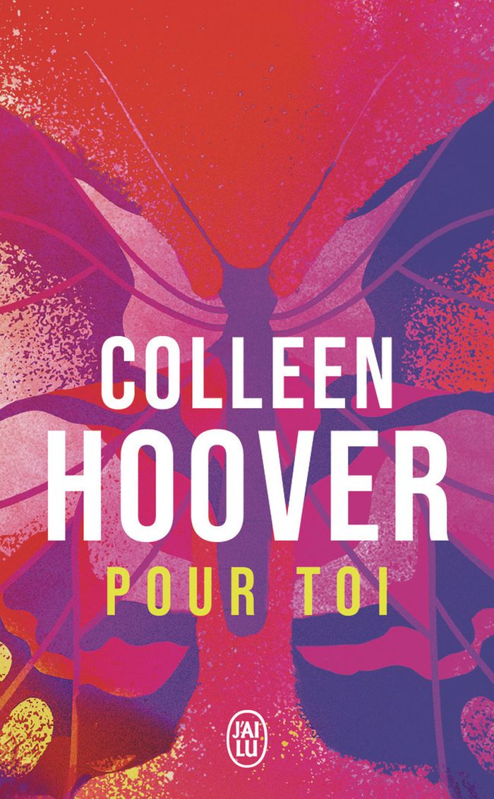 Couverture du livre « Pour toi » de Colleen Hoover, librairie Les Contes Infusés à Corte