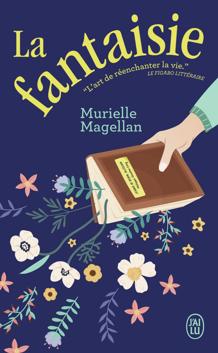 Couverture du livre « La fantaisie : roman » de Murielle Magellan, librairie Les Contes Infusés à Corte