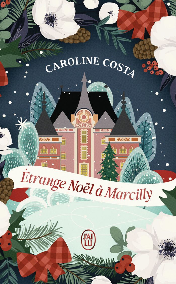 Couverture du livre « ETRANGE NOEL A MARCILLY » de Caroline Costa, librairie Les Contes Infusés à Corte