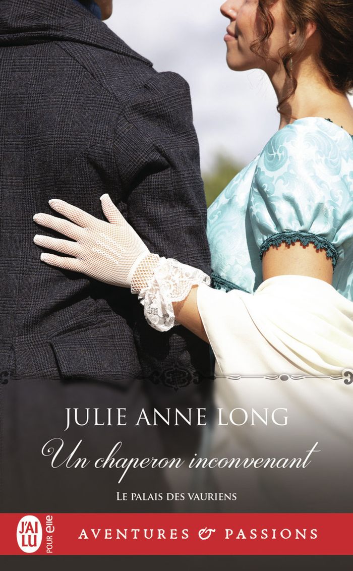 Couverture du livre « Un chaperon inconvenant » de Julie Anne Long, librairie Les Contes Infusés à Corte