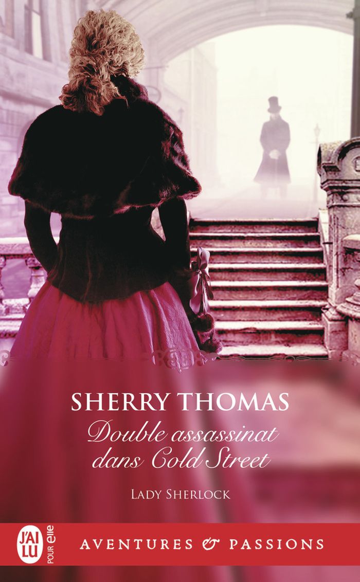 Couverture du livre « Double assassinat dans Cold Street » de Sherry Thomas, librairie Les Contes Infusés à Corte