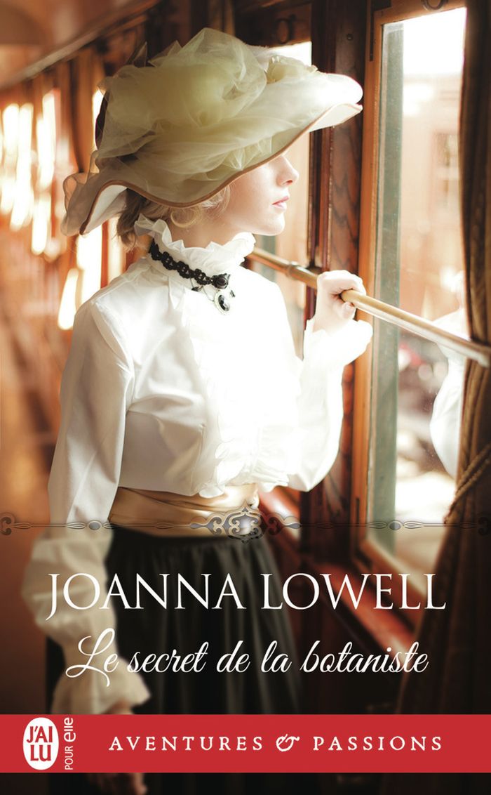 Couverture du livre « Le secret de la botaniste » de Joanna Lowell, librairie Les Contes Infusés à Corte