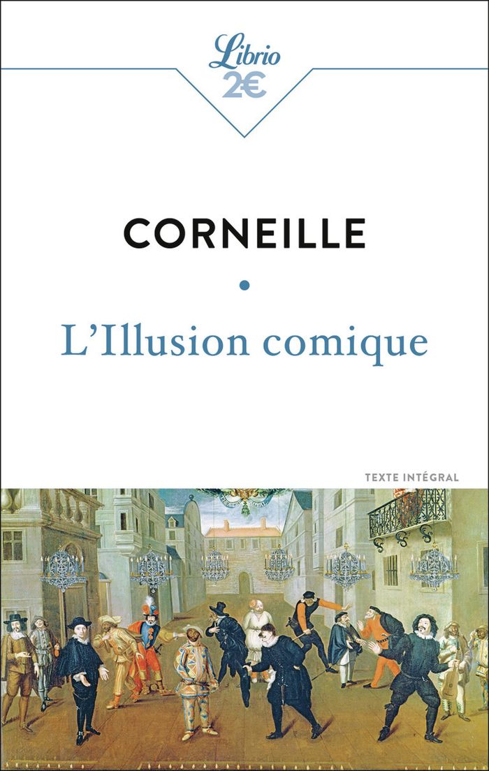 Couverture du livre « L'illusion comique » de Pierre Corneille, librairie Les Contes Infusés à Corte