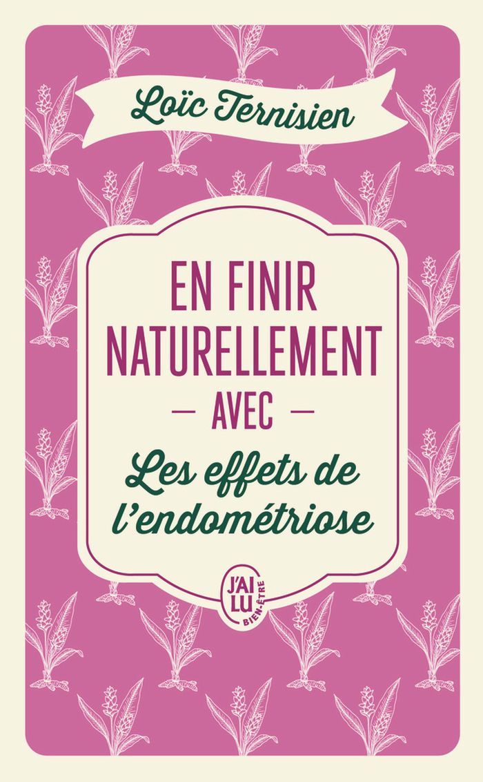Couverture du livre « Les effets de l'endométriose » de Loïc Ternisien, librairie Les Contes Infusés à Corte