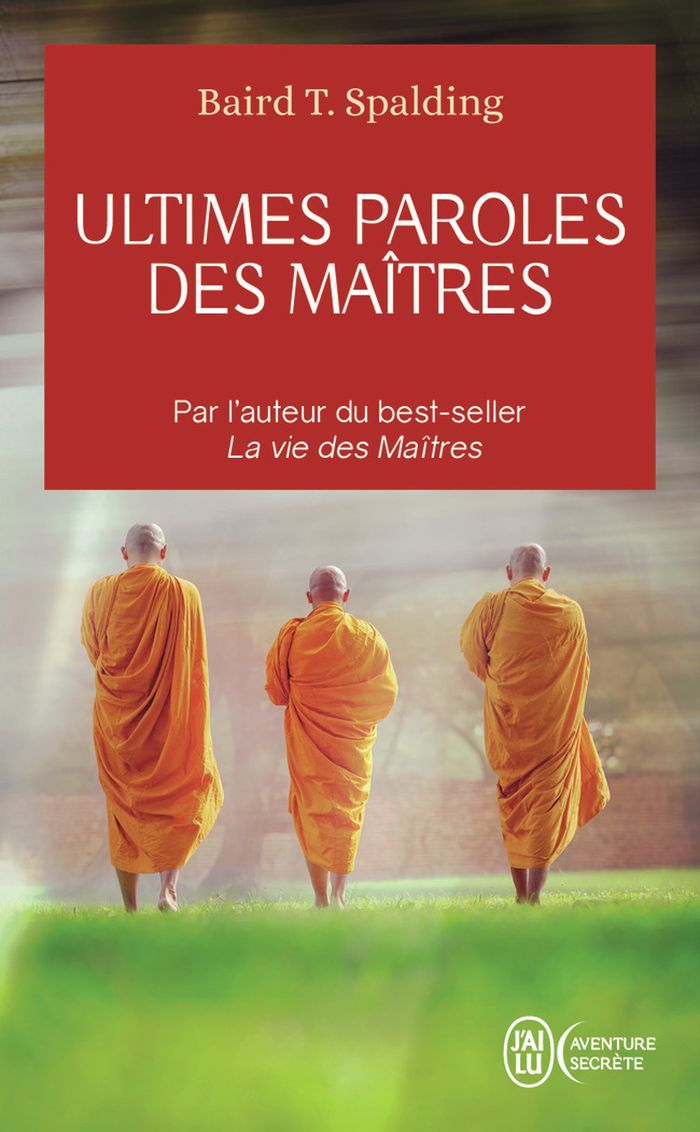 Couverture du livre « Ultimes paroles des maîtres » de Baird Thomas Spalding, librairie Les Contes Infusés à Corte