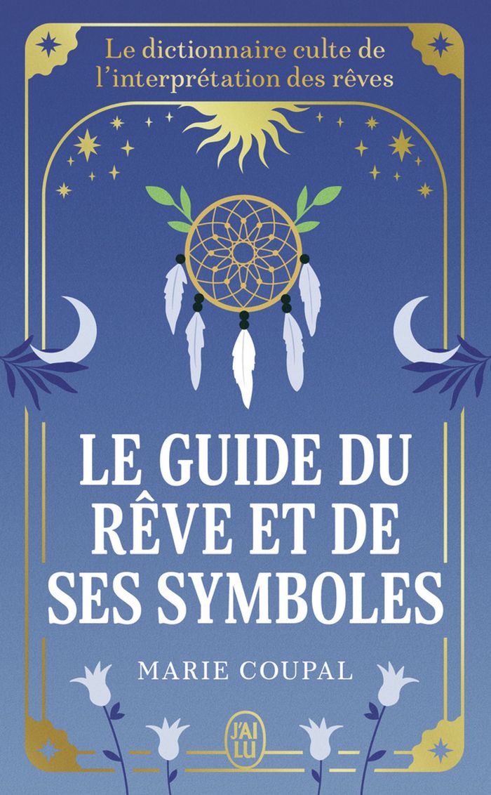 Couverture du livre « Le guide du rêve et de ses symboles » de Marie Coupal, librairie Les Contes Infusés à Corte