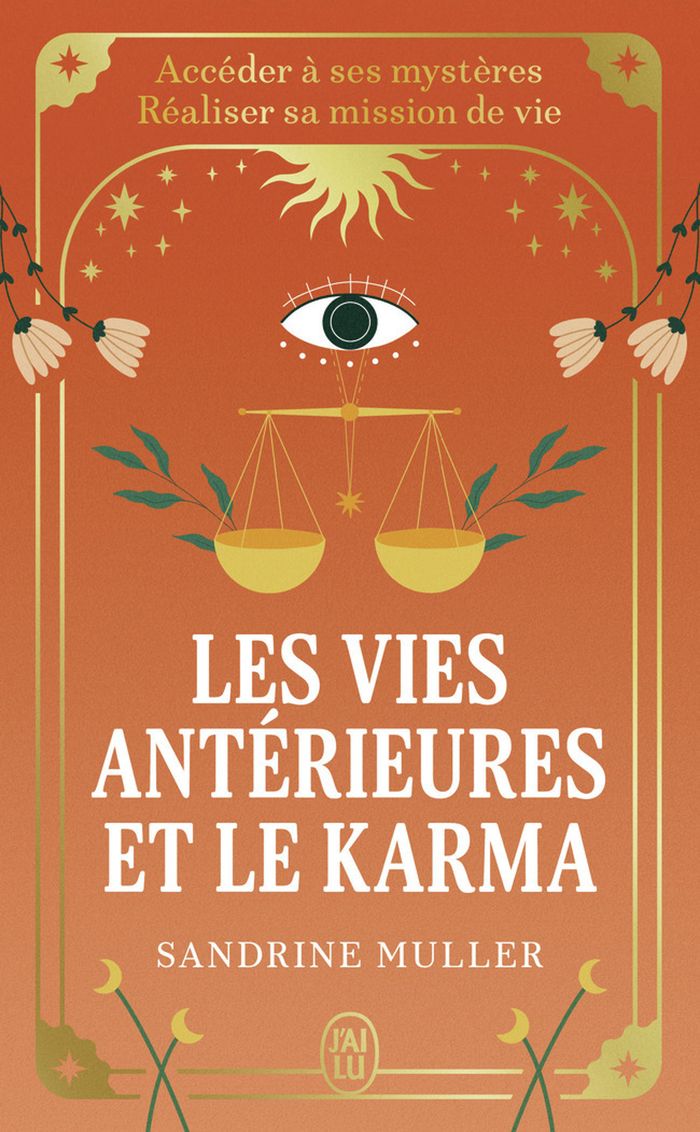 Couverture du livre « Les vies antérieures et le karma : accéder à ses mystères, réaliser sa mission de vie » de Sandrine Muller-Bohard, librairie Les Contes Infusés à Corte