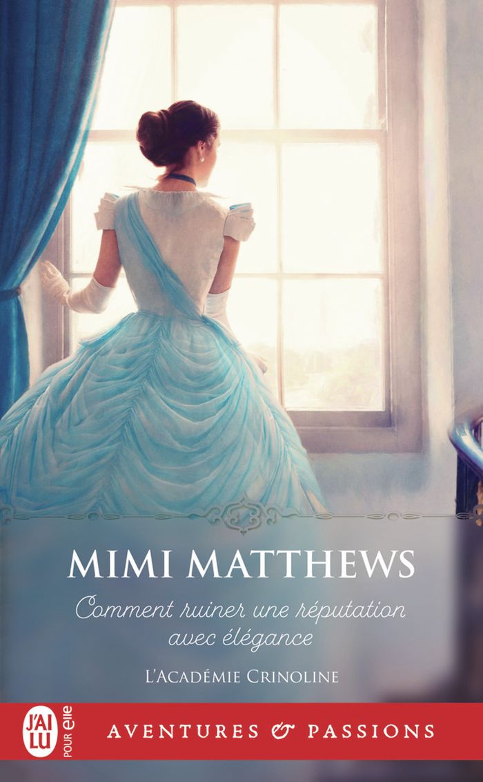 Couverture du livre « Comment ruiner une réputation avec élégance » de Mimi Matthews, librairie Les Contes Infusés à Corte