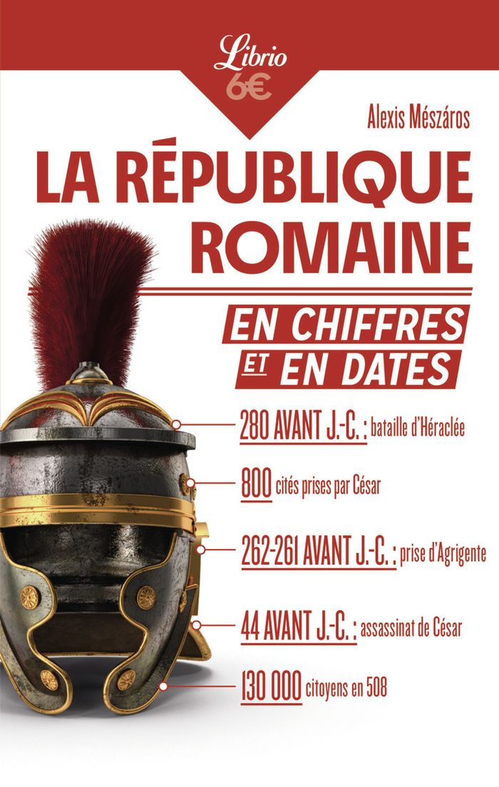 Couverture du livre « LA REPUBLIQUE ROMAINE EN CHIFFRES ET EN DATES » de Alexis Meszaros, librairie Les Contes Infusés à Corte