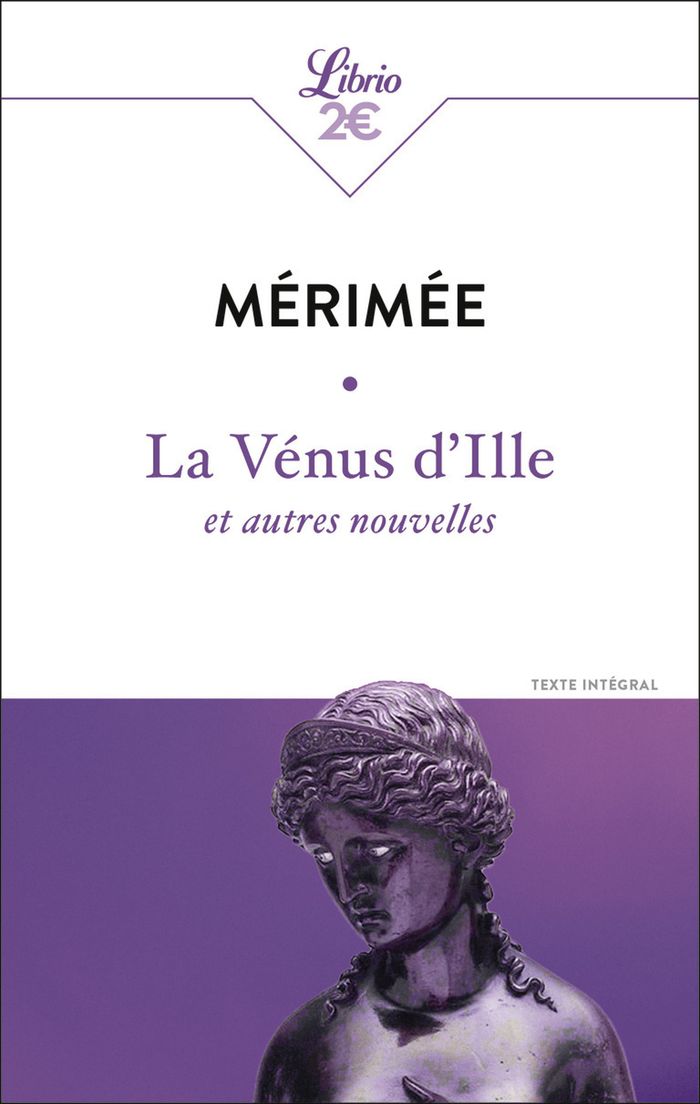 Couverture du livre « La Vénus d'Ille : et autres nouvelles » de Prosper Mérimée, librairie Les Contes Infusés à Corte