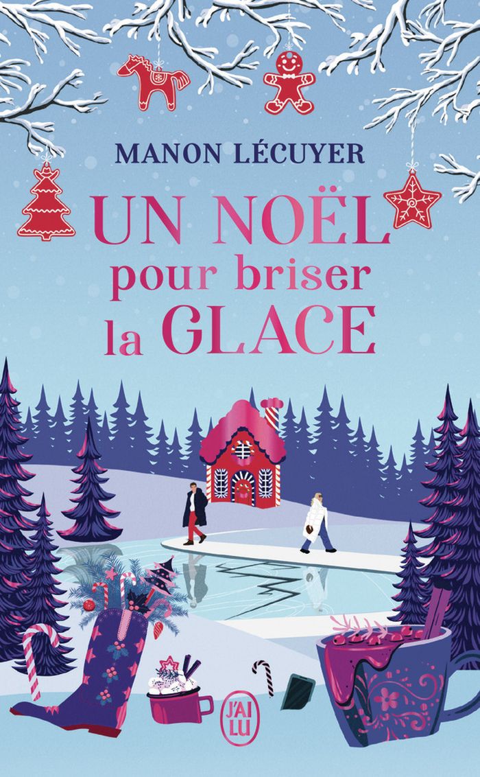 Couverture du livre « UN NOEL POUR BRISER LA GLACE » de Manon Lecuyer, librairie Les Contes Infusés à Corte